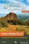 [60 Hikes Within 60 Miles 01] • San Francisco · Including North Bay, East Bay, Peninsula, and South Bay